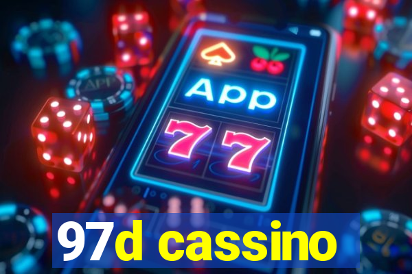 97d cassino